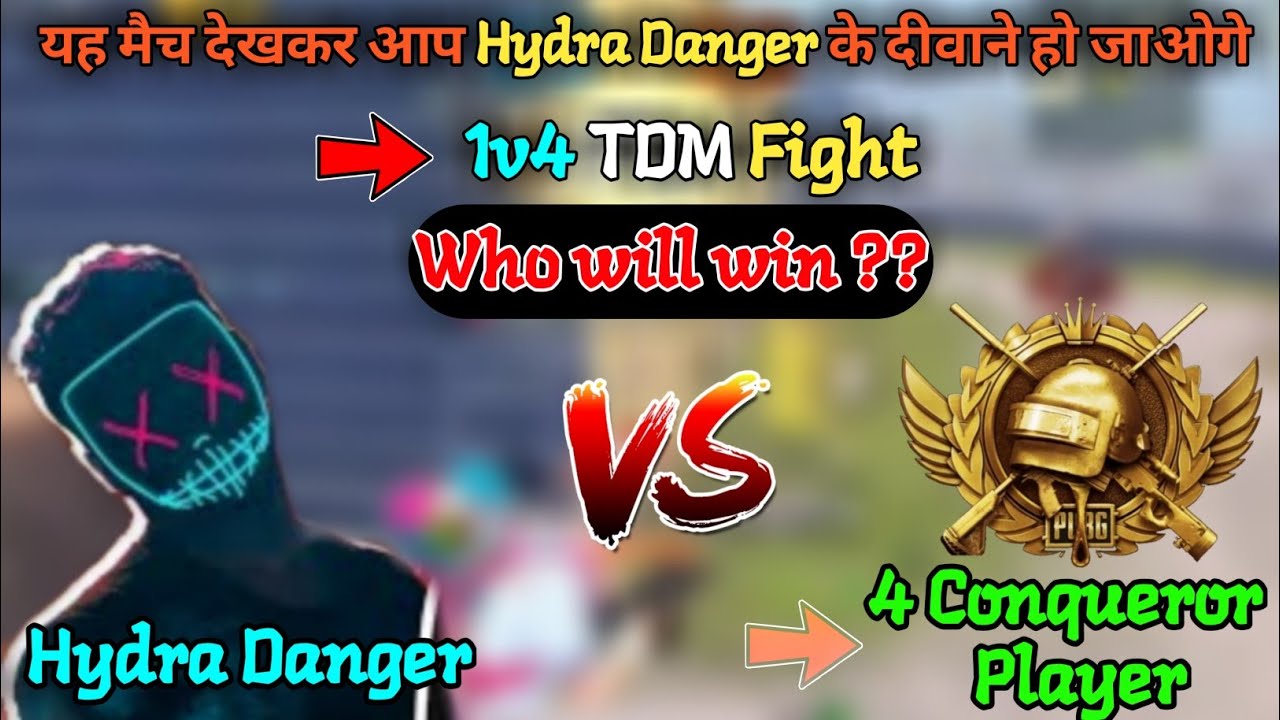 Hydra danger vs 4 Conqueror pubg player | Hydra danger 1v4 TDM match ...