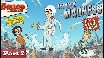The Dollop the Animated Series - Episode 02: JETPACK MADNESS – PART 7