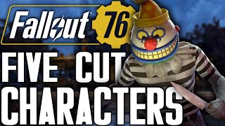 5 Characters Who Were Cut From Fallout 76