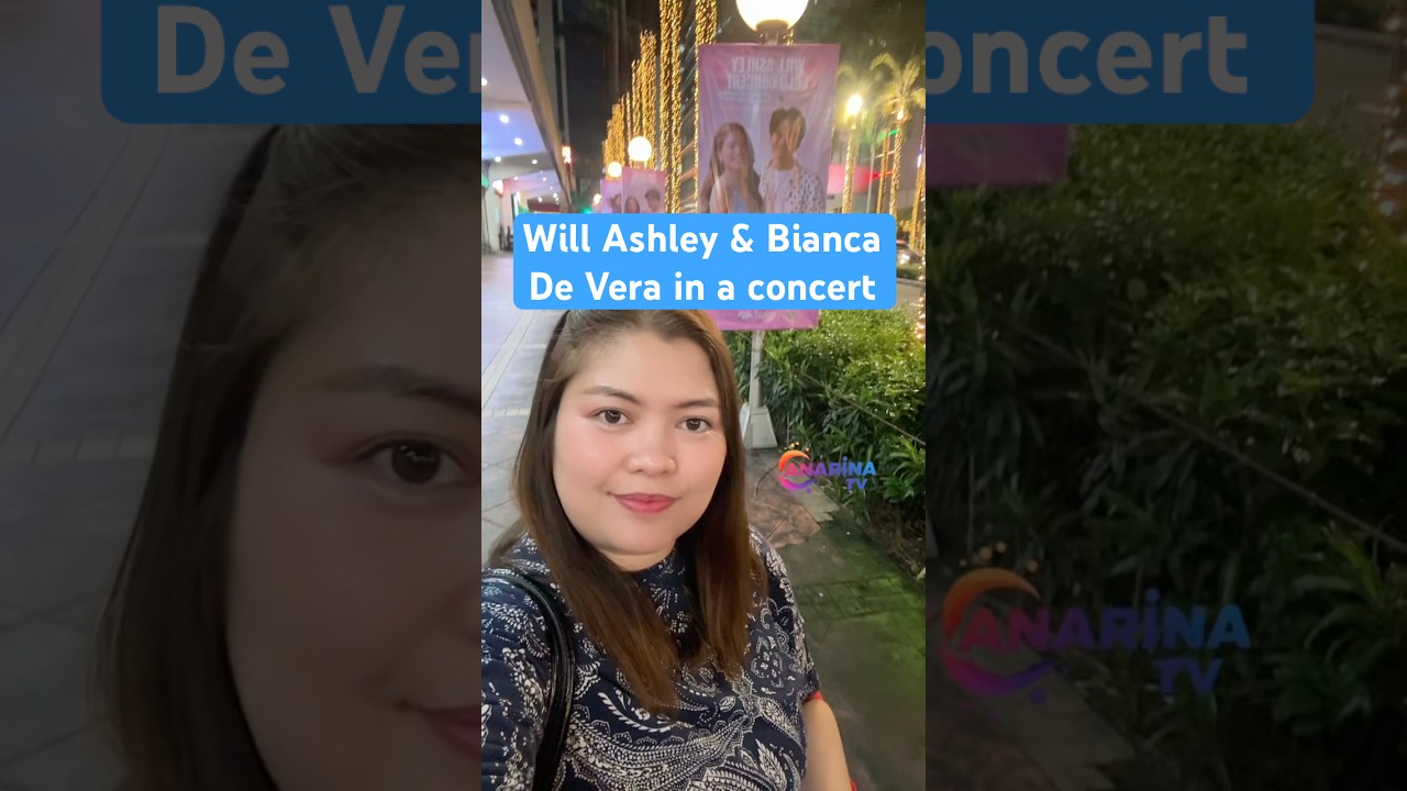 Will Ashley & Bianca De Vera in one concert 
