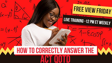 ACT Questions Explained - April 1, 2022 Freeview Friday | ACT Math Tutor
