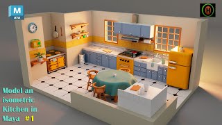 Autodesk Maya | How to Model an Isometric Kitchen | Part 1 of 3.