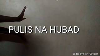 Pulis Na Hubadchristmas Song Parody