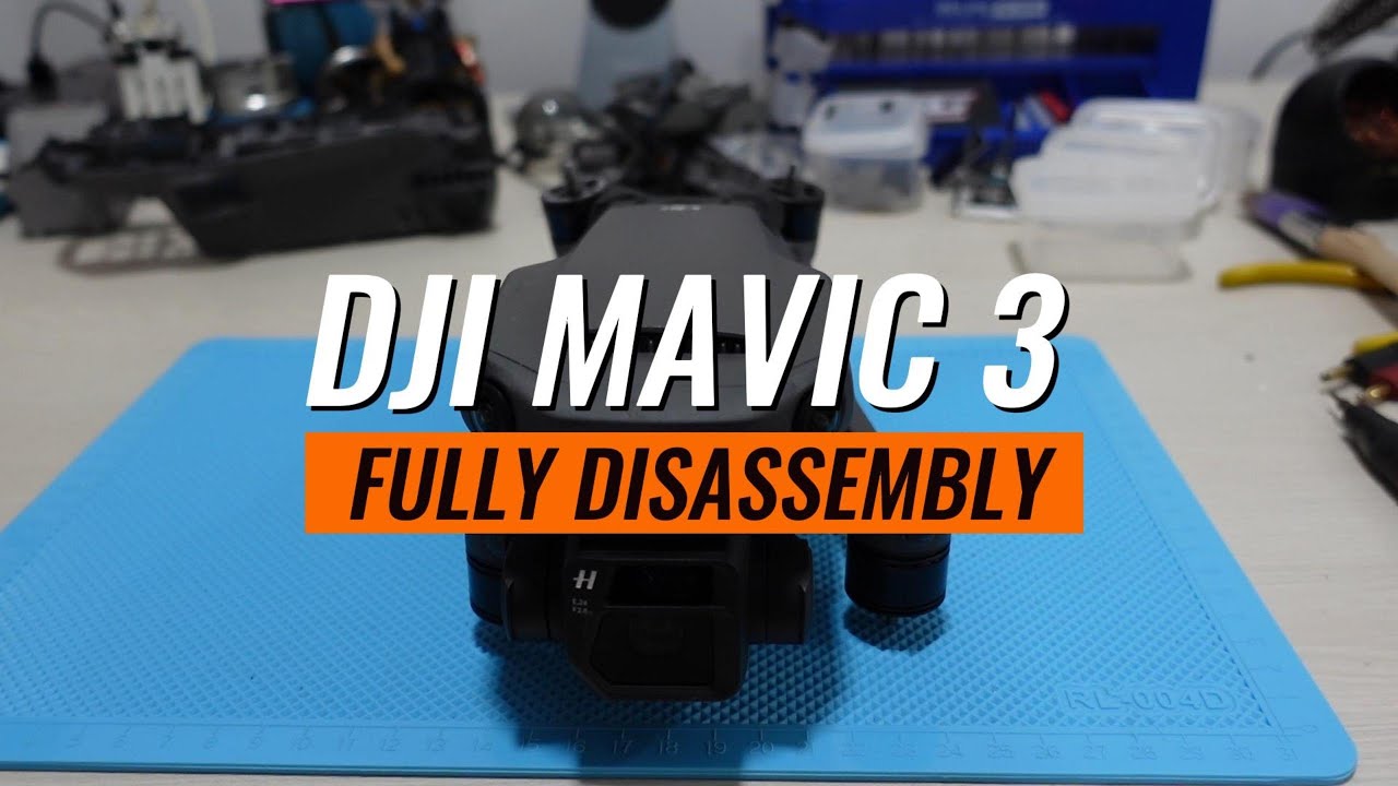 DJI Mavic 3 Fully Disassembly - YouTube