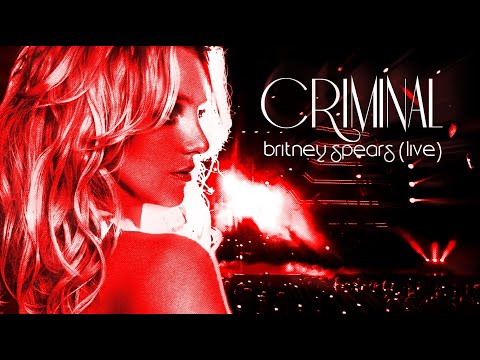 Britney Spears - Criminal (Live Concept)