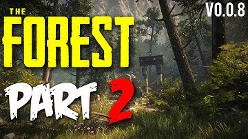The Forest Alpha 0.0.8 - "A Home we Go!"