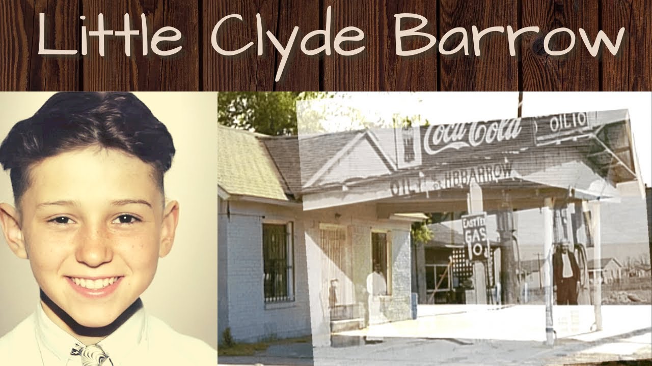 CLYDE BARROW’S Dallas Childhood (number 1) YouTube