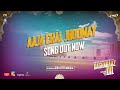 Daghabaaz dil  song aaja chal jhoomay  mehwish hayat ali rehman khan releasing this eid ul fitr