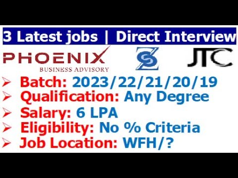 3 latest jobs | 2023/22/21/20/19 batch | No Coding Round | Direct Interview | No % Criteria | Salary