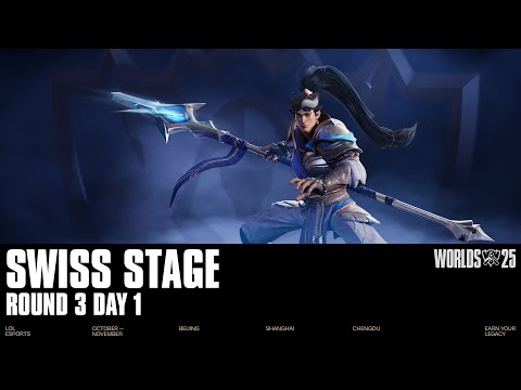 [中文] Worlds 2025 - Swiss Stage - Round 3 Day 1