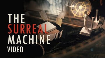 THE SURREAL MACHINE | VIDEO - CINEMA 4D & REDSHIFT