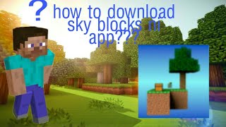 How to download sky blocks ni app??? screenshot 3