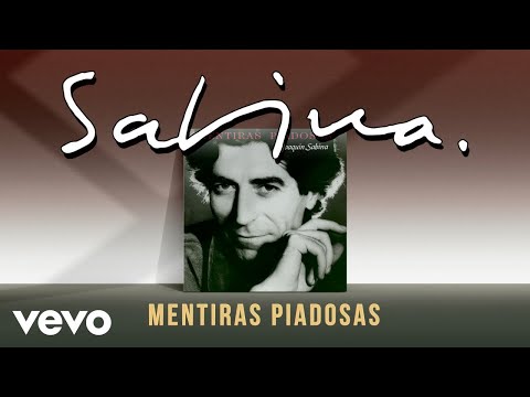 Joaquin Sabina - Mentiras Piadosas