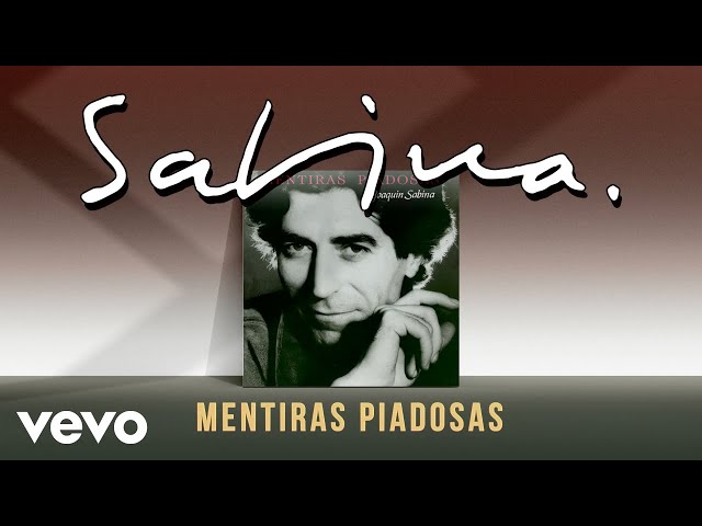 Joaquin Sabina - Mentiras Piadosas
