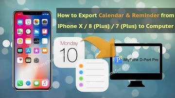 How to Export Calendar & Reminder from iPhone X / 8 (Plus) / 7 (Plus) to Computer