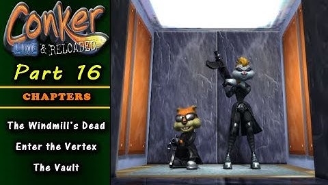 Conker: Live and Reloaded - Part 16 (no commentary) Xbox 360