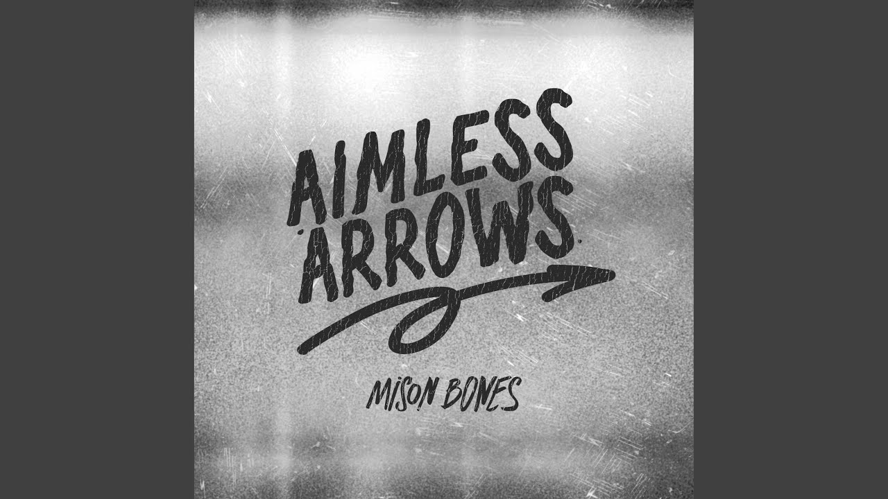 Aimless Arrows - YouTube