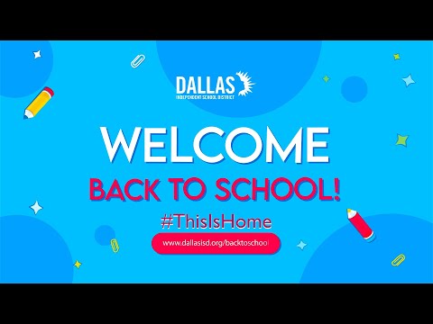 Dallas ISD is ready for the 2022-2023 School Year!