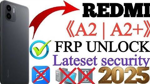 Redmi A2 | A2+ frp bypass lateset security 2025 redmi frp unlock talkback mathod not wroking