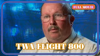 Twa Flight 800 English Full Movie Doentary