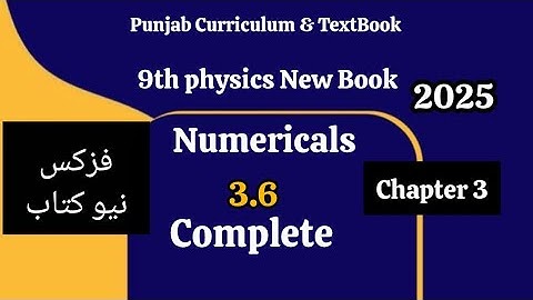 Class 9th Physics chapter 3New Book Numerical Problem 3.6-Class 9 Physics New Book Problem 3.6