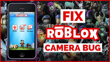 How to Fix Camera Bug in Roblox Mobile 2023? Roblox Camera Glitch Issue (Quick Fix)
