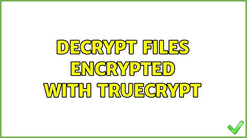 Decrypt files encrypted with TrueCrypt (3 Solutions!!)