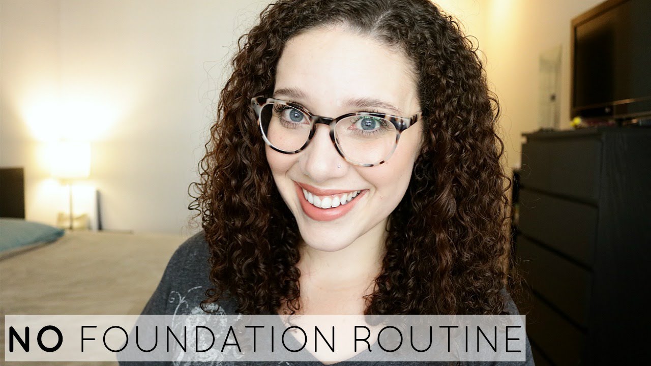 NO FOUNDATION MAKEUP ROUTINE
