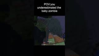Pov You Underestimated The Baby Zombie