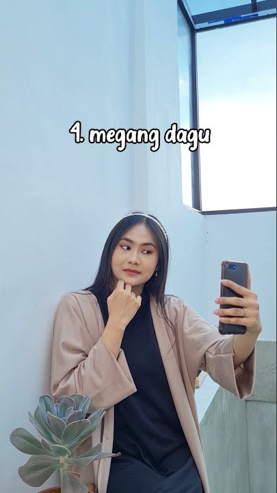 Tipe - tipe gaya cewek kalo selfie