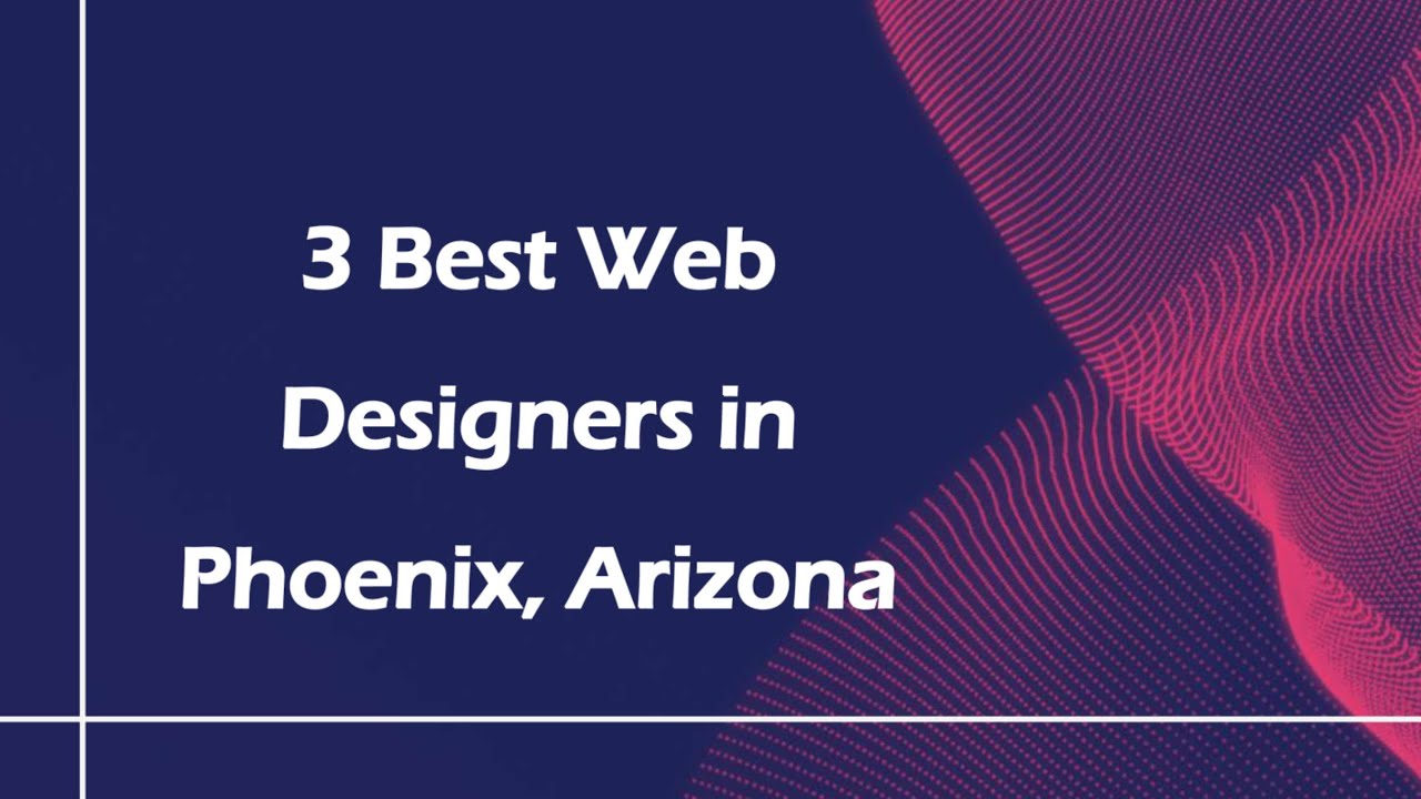 3 Best Web Designers in Phoenix, Arizona | Website Developers - YouTube