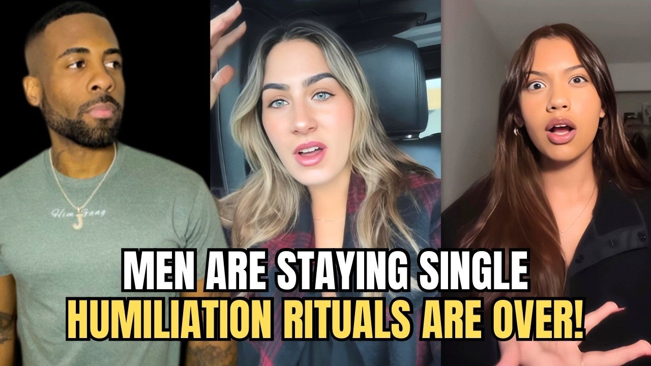 Men Are Staying Single & Women Want Humiliation Rituals in Modern Dating!
