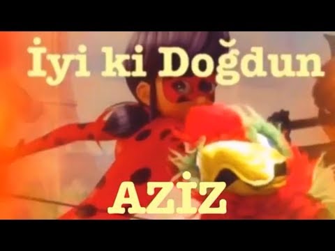 İyi ki Doğdun AZİZ :) Komik Doğum günü Mesajı 1.VERSİYON *happy birthday Aziz* Made in Turkey :) 🎂