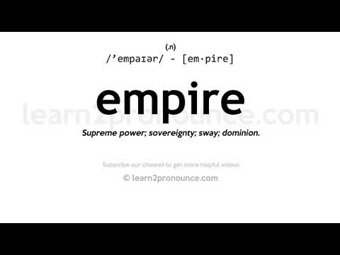 Pronunciation of Empire | Definition of Empire