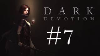 Dark Devotion #7 | Secrets & Sacrilege