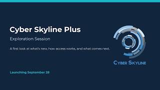 Cyber Skyline Plus Discovery Session