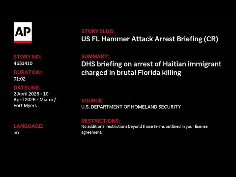 DHS briefing on arrest of Haitian immigrant charged in brutal Florida killing