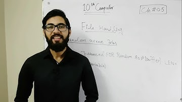 Random files | Opening, Writing, Reading, closing a file | 10 class computer chapter 5