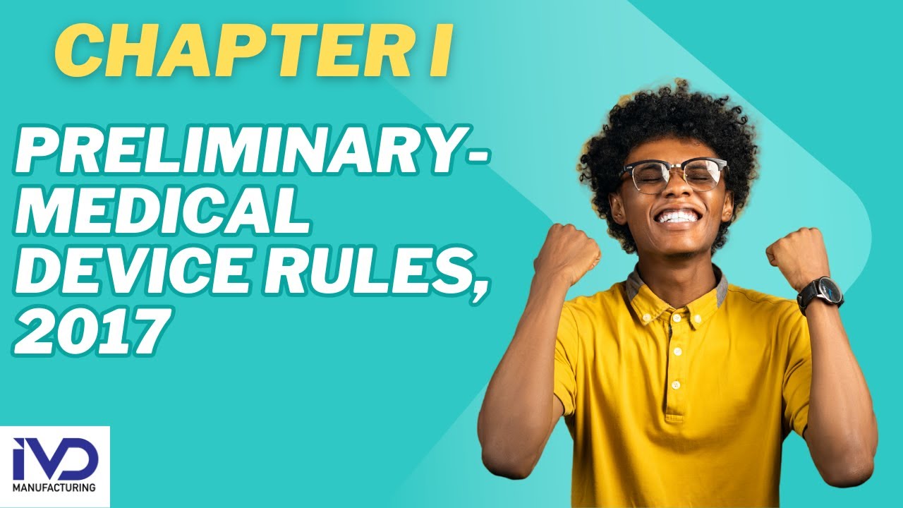 Chapter -1- Indian Medical Device Rules , 2017 |Indian CDSCO MDR 2017 ...