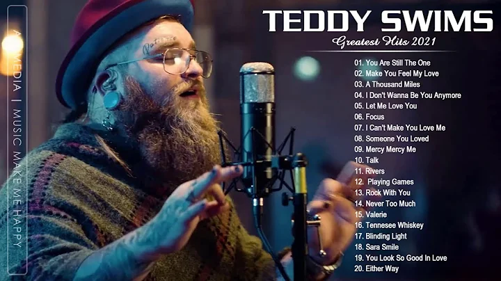 Teddy Swims Greatest Hits Full Album - Best Songs ...