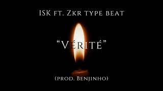 (FREE) ISK ft. Zkr type beat - "VERITE" [prod. Benjinho]