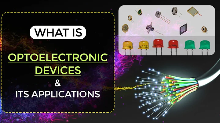 What is Optoelectronic Devices & its Applications | Thyristors | Semiconductors | EDC - DayDayNews