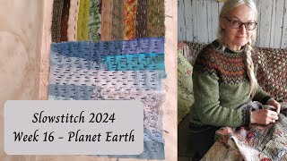 Weekly Slowstitch 2024 - Week 16 - Planet Earth