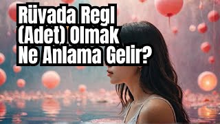 What Does It Mean to Have a Period in a Dream? | Ibn Sirin, Nablusî, Diyanet and Islamic Interpre...