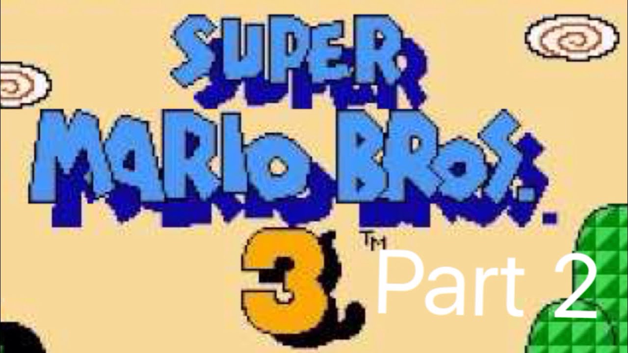 Super Mario Bros 3 livestream Part 2 - YouTube