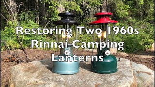Restoring Two 1960s Rinnai Camping Lanterns
