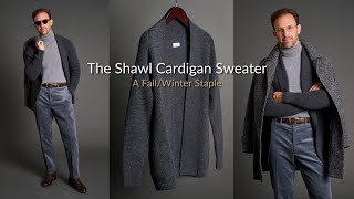 The Shawl Cardigan Sweater: A Fall/Winter Staple