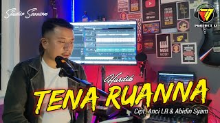 Tena Ruanna - Anci LR (Cover Project 17 By Hardik) || Studio Session