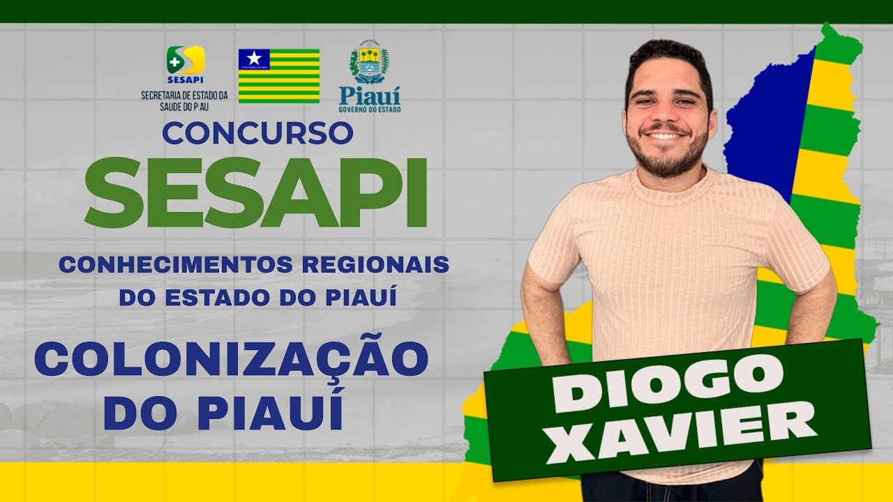 Conhecimentos Regionais do Piauí - Aula 2 - Concurso SESAPI - Colonização do Piauí e Pecuária