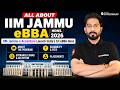 All About IIM Jammu eBBA Hons 2026 | Course, Eligibility, Fees &amp; Placements